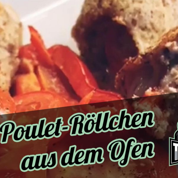 Poulet-Röllchen aus dem Ofen